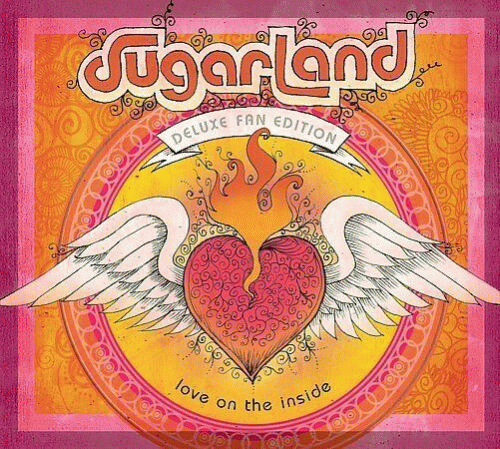 Sugarland : Love On The Inside